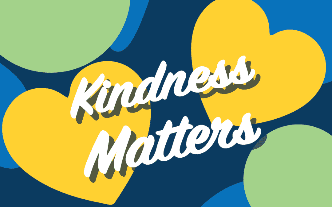 Blog 7 Is 2021 the Year of Kindness?